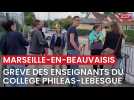 Lundi 3 juillet, les enseignants du collège Philéas Lebesgue sont en grève à Marseille-en-Beauvaisis