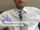Nelick nous partage son univers rap