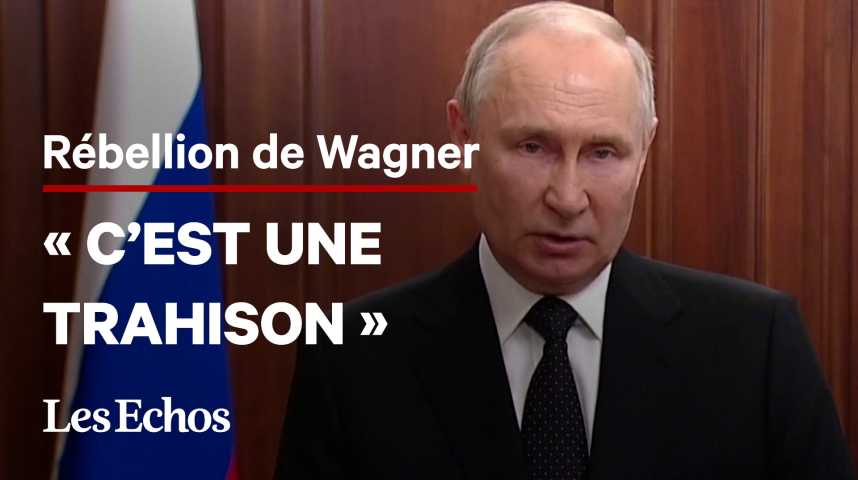 Illustration pour la vidéo Rébellion de Wagner : Vladimir Poutine dénonce une « trahison interne »