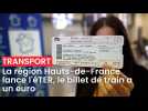 La région Hauts-de-France lance l'éTER, le billet de train a un euro
