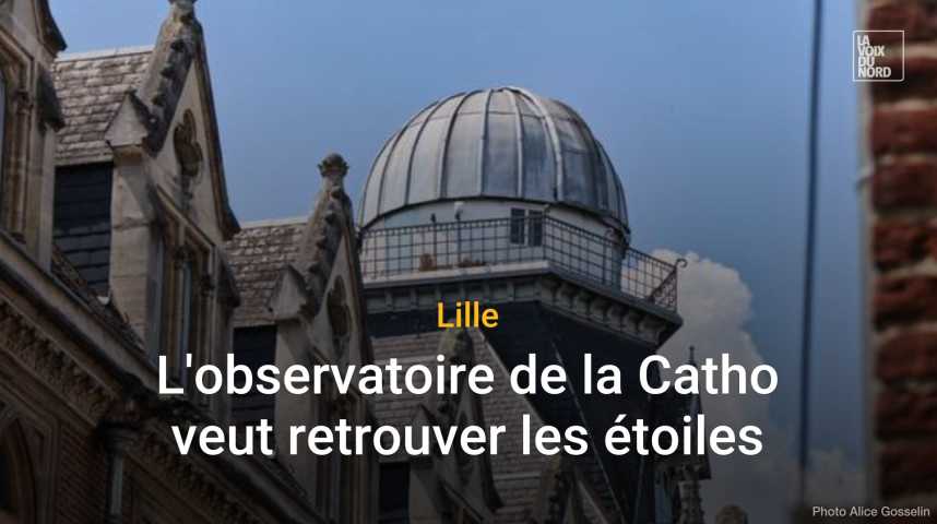 Lille : l'observatoire astronomique de la Catho veut retrouver les