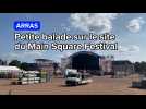 Les nouveautés du Main Square Festival sur le site de la citadelle d'Arras