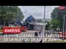 Émeutes à Amiens : le jour d'après