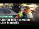 Chariot-test : le match Lille-Marseille