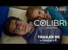 Il Colibr&igrave; (Francesca Archibugi) - Pierfrancesco Favino, B&eacute;r&eacute;nice Bejo, Nanni Moretti - Trailer BE - Label : Cineart - Category : Cinéma