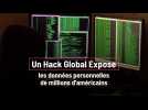 Un Hack Global Expose les données personnelles de millions d'américains