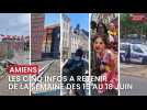 Amiens : les cinq informations à retenir pour la semaine du 12 au 18 juin