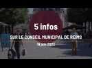 5 infos à retenir du conseil municipal Reims. 19 juin2023