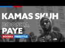 Kamas Skuh | Freestyle Booska Paye