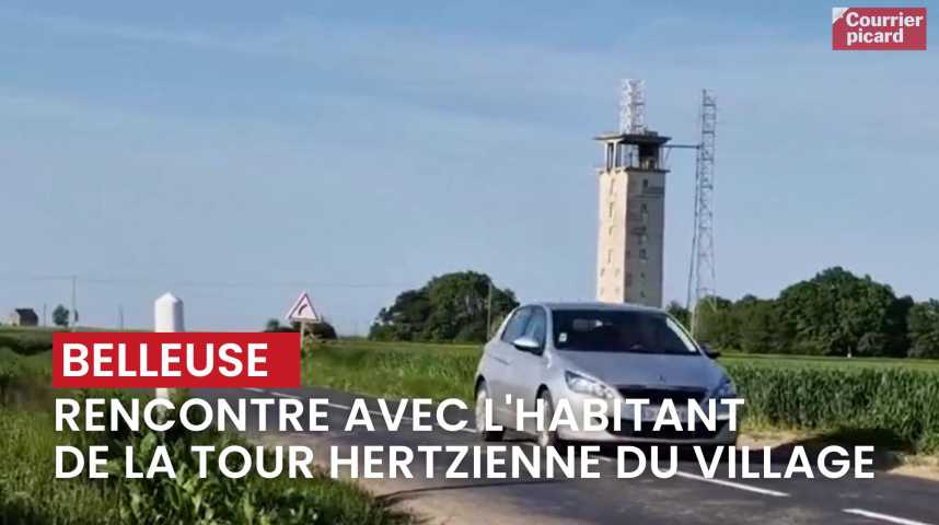 Vid Os Il Vit Dans Une Tour Hertzienne Belleuse Courrier Picard