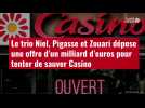 VIDÉO.Le trio Niel, Pigasse et Zouari dépose une offre d'un milliard d'euros pour sauver Casino
