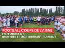 Football / Coupe de l'Aisne féminine à 8: Bruyères et Montbrehaut gagnants