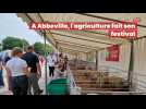Le Festival de l'agriculture en Picardie maritime se tient à Abbeville
