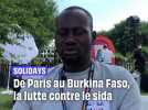 Solidays: De Paris au Burkina Faso, la lutte contre le sida