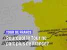 Tour de France : Pourquoi le Tour ne part plus de France?