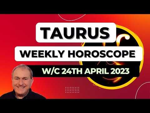 Taurus Horoscope Weekly Astrology from 24th April 2023