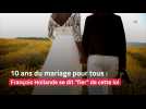 10 ans du mariage pour tous : François Hollande se dit 