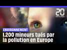 La pollution de l'air tue 1.200 mineurs chaque année en Europe