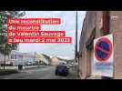Une reconstitution du meurtre par arme blanche de Valentin Sauvage à Saint-Quentin