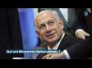 Qui est Binyamin Netanyahou?
