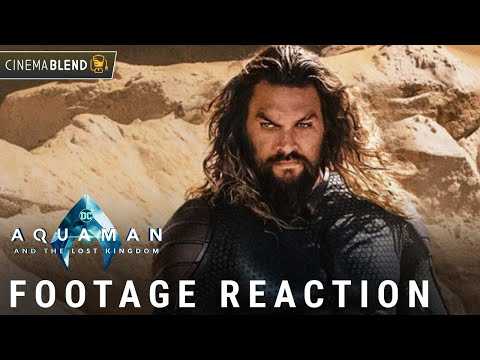 'Aquaman and the Lost Kingdom' Footage Reaction