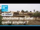 Jihadisme au Sahel : quelle ampleur ? Burkina Faso, Mali... Les attaques se multiplient