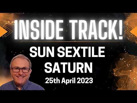 Sun Sextile Saturn 25th April 2023. 1st Time in 29 Years in aspect in these two zodiac signs.