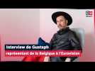 Interview de Gustaph, représentant de la Belgique à l'Eurovision