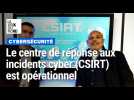 Cybersécurité : le centre de réponse aux incidents cyber (CSIRT) Hauts-de-France est opérationnel