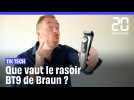 Que vaut le rasoir BT9 de Braun ?