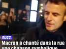 Emmanuel Macron a chanté dans la rue une chanson symbolique