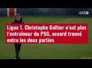 VIDÉO. Ligue 1. Christophe Galtier n'est plus l'entraîneur du PSG, accord trouvé entre les