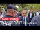 Gérald Darmanin rend visite aux habitants du quartier Europe à Saint-Quentin