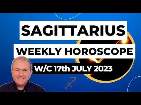 Sagittarius Horoscope Weekly Astrology from 17th July 2023