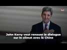 John Kerry veut renouer le dialogue sur le climat avec la Chine