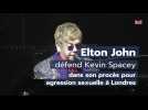 Elton John défend Kevin Spacey dans son procès pour agression sexuelle