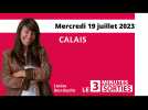 Le 3 Minutes Sorties à Calais et dans le Calaisis des 22 et 23 juillet