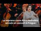 La soprano russe Anna Netrebko annule un concert à Prague