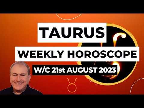 Taurus Horoscope Weekly Astrology from 21st August 2023