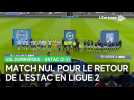 Retour sur la 1ère journée de Ligue 2 : USL Dunkerque - Estac (2-2)