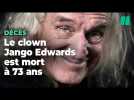 Le clown et humoriste américain Jango Edwards est décédé à 73 ans