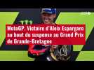 VIDÉO. MotoGP. Victoire d'Aleix Espargaro au bout du suspense au Grand Prix de Grande-Bret