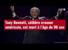 VIDÉO. Tony Bennett, célèbre crooner américain, est mort à l'âge de 96 ans