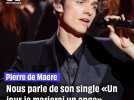 Tik Tok : Pierre de Maere nous parle de son single 