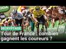 Tour de France : combien gagnent les cyclistes ?