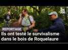 Ils ont testé le survivalisme dans le bois de Roquelaure près de Béthune