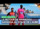 Mamadou Samassa de retour au Stade de l'Aube lors d'Estac - Laval (3-1)
