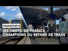 1 train sur 8 en retard dans les Hauts-de-France