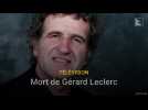 Mort de Gérard Leclerc