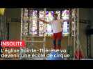 À Saint-Quentin, l'église Sainte-Thérèse va devenir une école de cirque